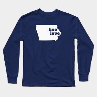 Iowa - Live Love Iowa Long Sleeve T-Shirt